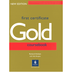 First Certificate Gold Coursebook New Edition