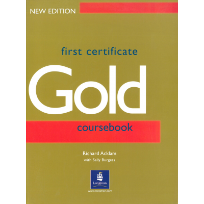 First Certificate Gold Coursebook New Edition