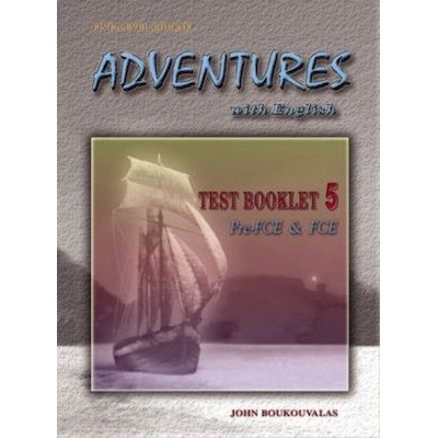 Adventures with English 5 Pre FCE & FCE Test Booklet