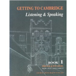 Getting to Cambridge Listening & Speaking Book 1 Pre-FCE & FCE